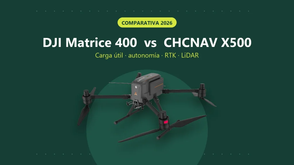 Comparativa DJI Matrice 400 vs dron CHCNAV X500 para topografía y LiDAR